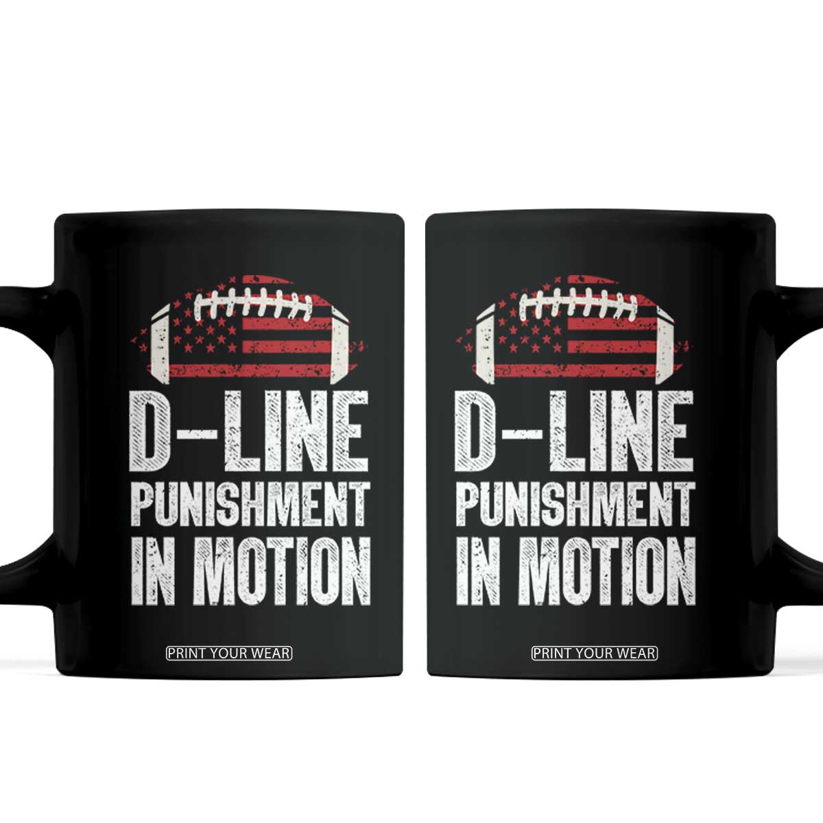 Football Defensive Lineman Coffee Mug D Line Punishment In Motion American Flag TS10 Black Print Your Wear