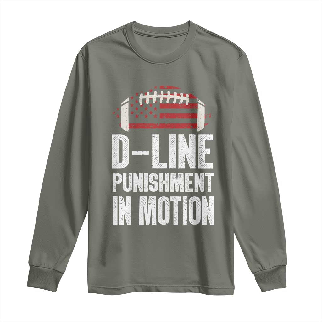 Football Defensive Lineman Long Sleeve Shirt D Line Punishment In Motion American Flag TS10 Military Green Print Your Wear