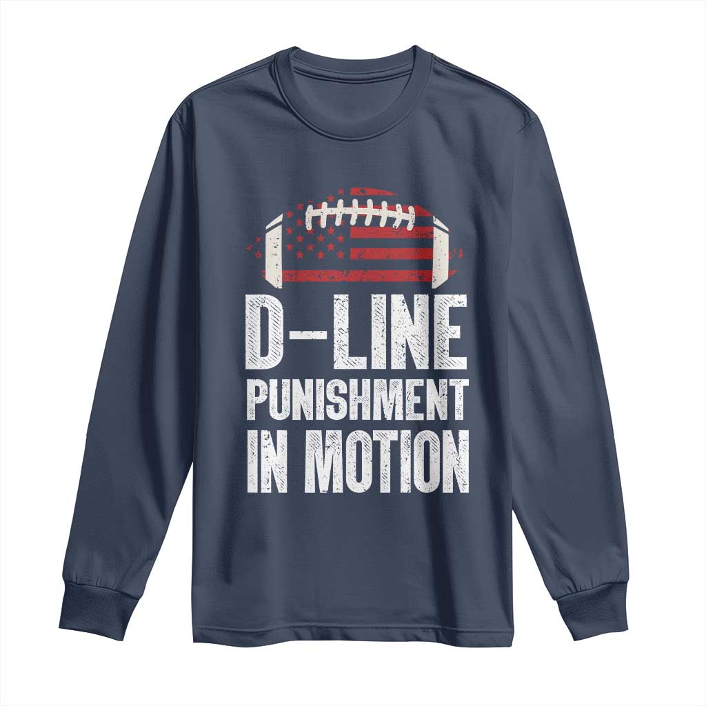 Football Defensive Lineman Long Sleeve Shirt D Line Punishment In Motion American Flag TS10 Navy Print Your Wear