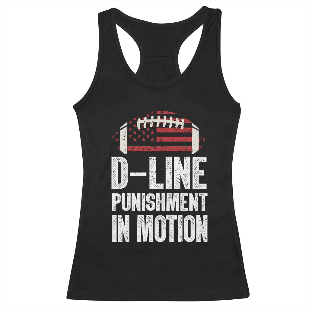 Football Defensive Lineman Racerback Tank Top D Line Punishment In Motion American Flag TS10 Black Print Your Wear