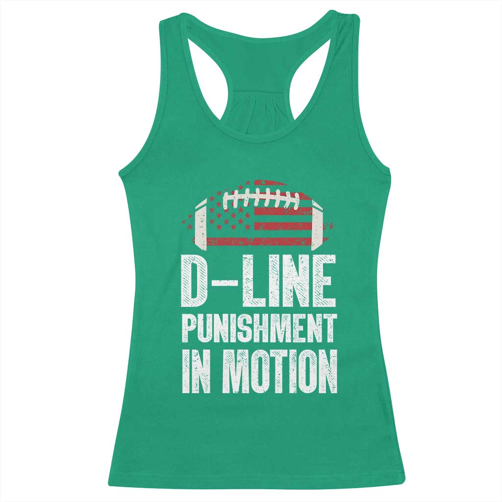 Football Defensive Lineman Racerback Tank Top D Line Punishment In Motion American Flag TS10 Irish Green Print Your Wear