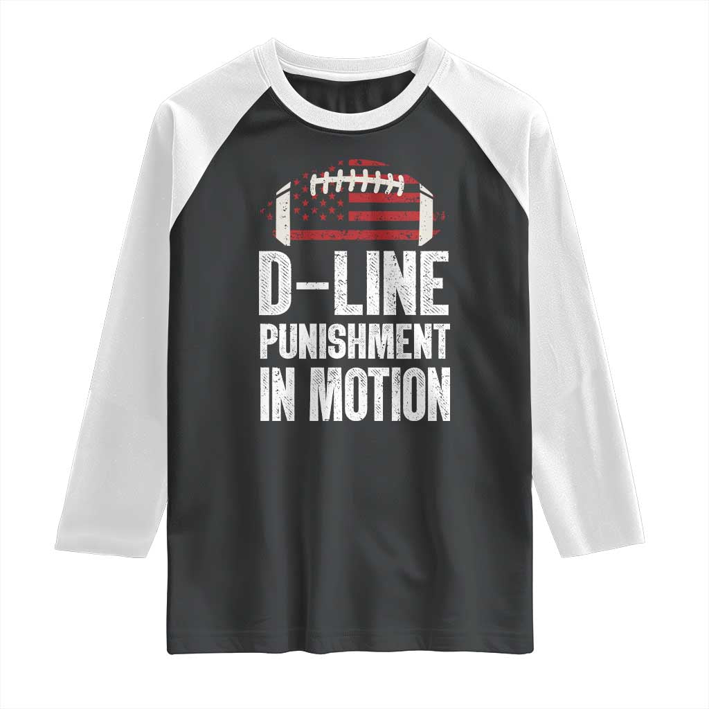 Football Defensive Lineman Raglan Shirt D Line Punishment In Motion American Flag TS10 Black White Print Your Wear