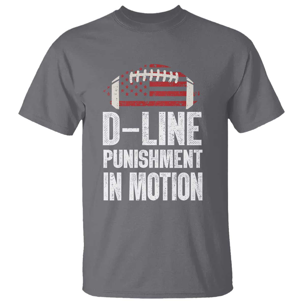 Football Defensive Lineman T Shirt D Line Punishment In Motion American Flag TS10 Charcoal Print Your Wear