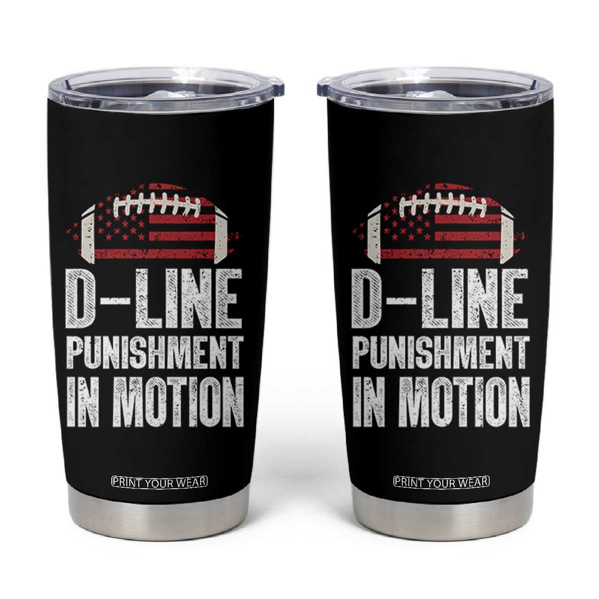 Football Defensive Lineman Tumbler Cup D Line Punishment In Motion American Flag TS10 Black Print Your Wear