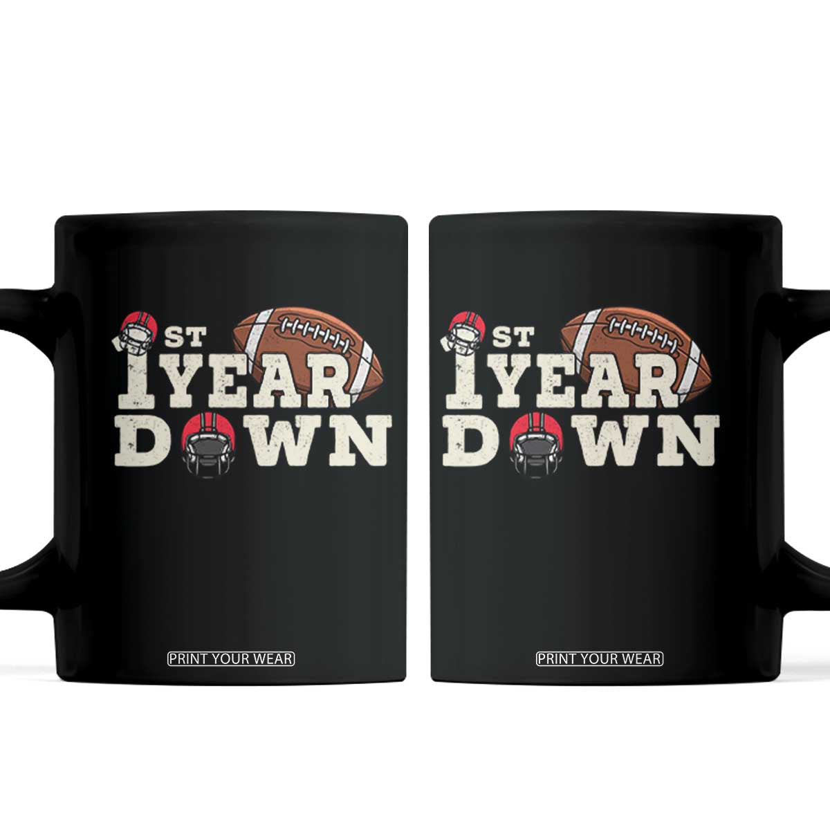 1st Year Down Football Coffee Mug Touchdown One First Birthday Infant Baby Boy TS10 Black Print Your Wear