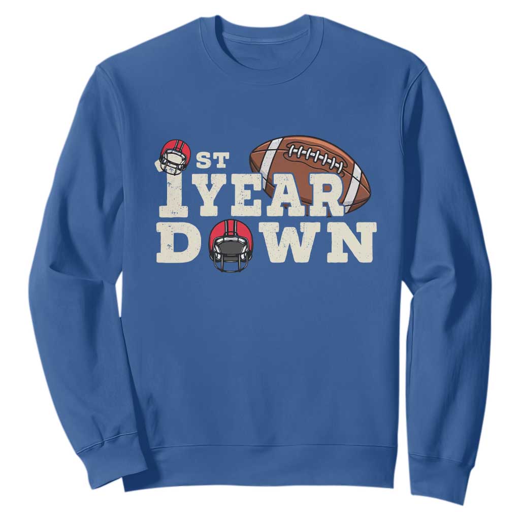 1st Year Down Football Sweatshirt Touchdown One First Birthday Infant Baby Boy TS10 Royal Blue Print Your Wear