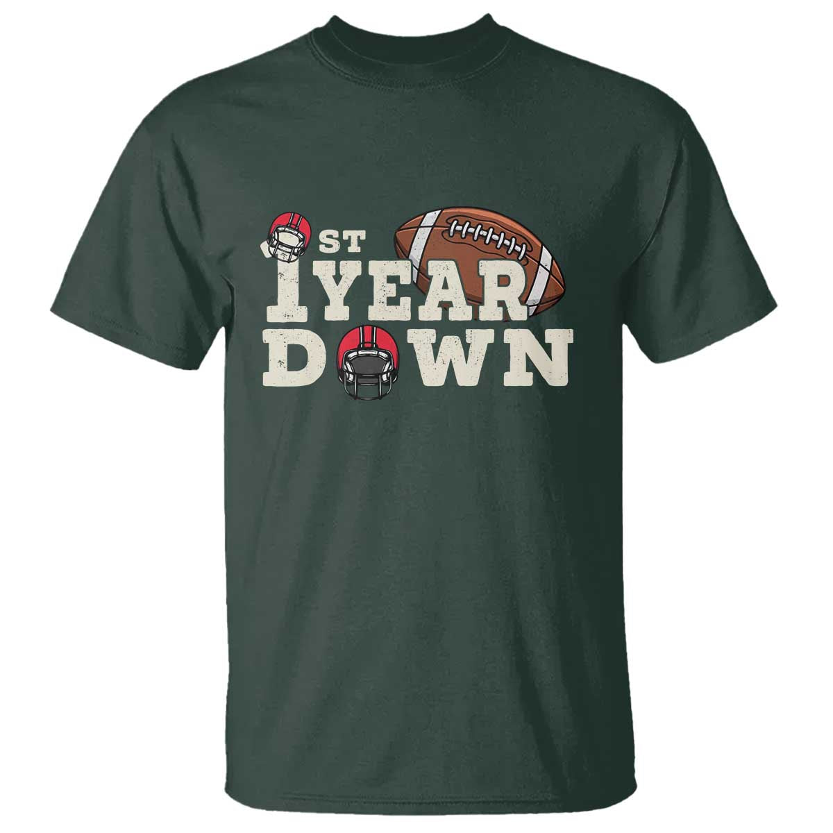 1st Year Down Football T Shirt Touchdown One First Birthday Infant Baby Boy TS10 Dark Forest Green Print Your Wear