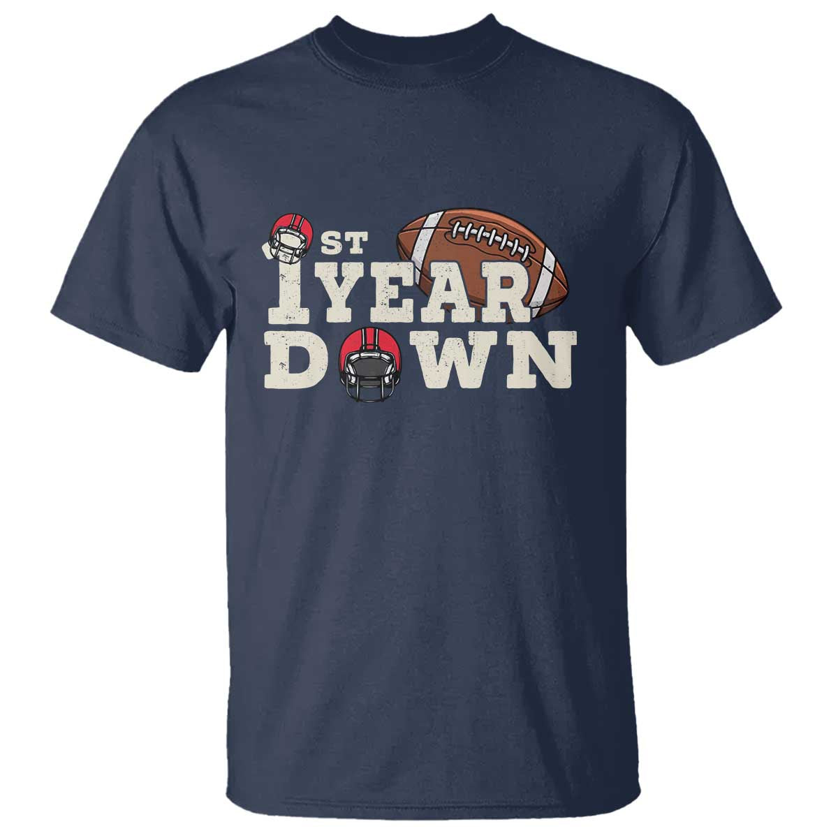 1st Year Down Football T Shirt Touchdown One First Birthday Infant Baby Boy TS10 Navy Print Your Wear
