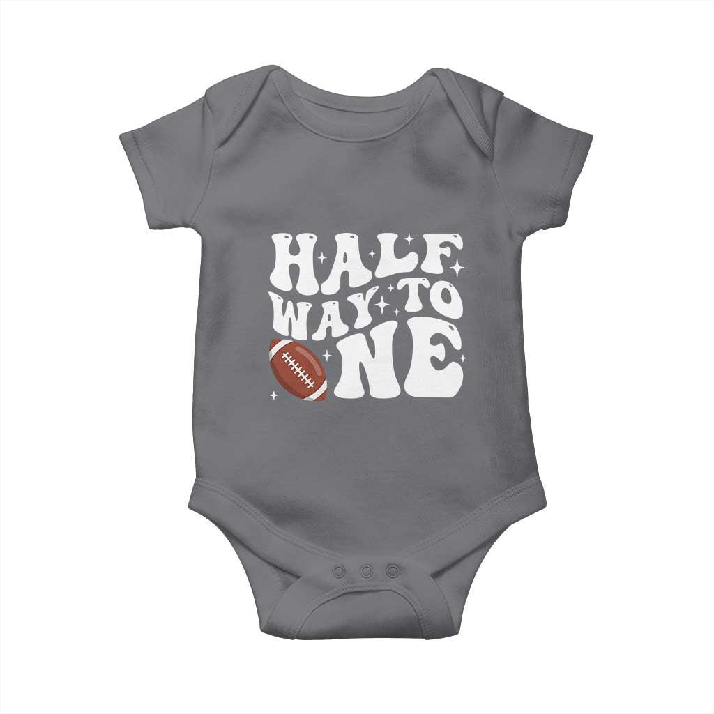 Half Way To One Baby Onesie 1/2 Birthday Baby Boy Football TS10 Charcoal Print Your Wear