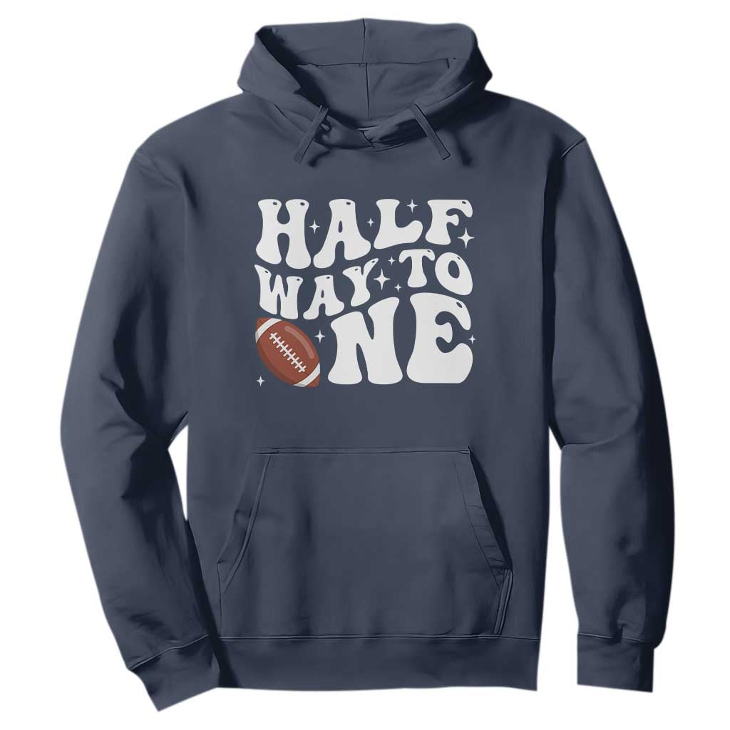 Half Way To One Hoodie 1/2 Birthday Baby Boy Football TS10 Navy Print Your Wear