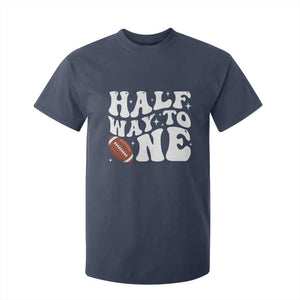 Half Way To One T Shirt For Kid 1/2 Birthday Baby Boy Football TS10 Navy Print Your Wear