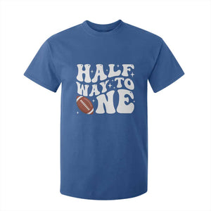 Half Way To One T Shirt For Kid 1/2 Birthday Baby Boy Football TS10 Royal Blue Print Your Wear