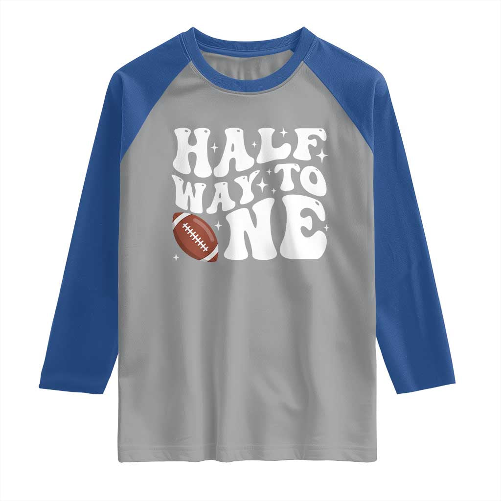 Half Way To One Raglan Shirt 1/2 Birthday Baby Boy Football TS10 Sport Gray Royal Print Your Wear