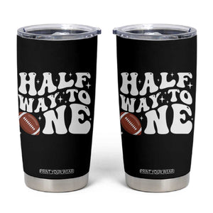 Half Way To One Tumbler Cup 1/2 Birthday Baby Boy Football TS10 Black Print Your Wear
