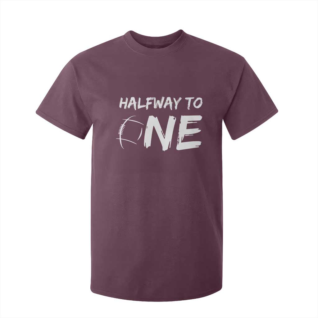 HalfWay To One T Shirt For Kid Baby Boy 1/2 Birthday Outfits Football TS10 Maroon Print Your Wear