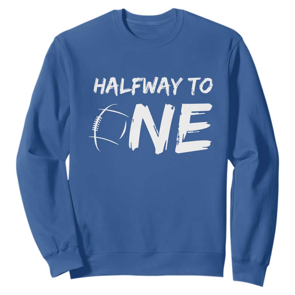 HalfWay To One Sweatshirt Baby Boy 1/2 Birthday Outfits Football TS10 Royal Blue Print Your Wear
