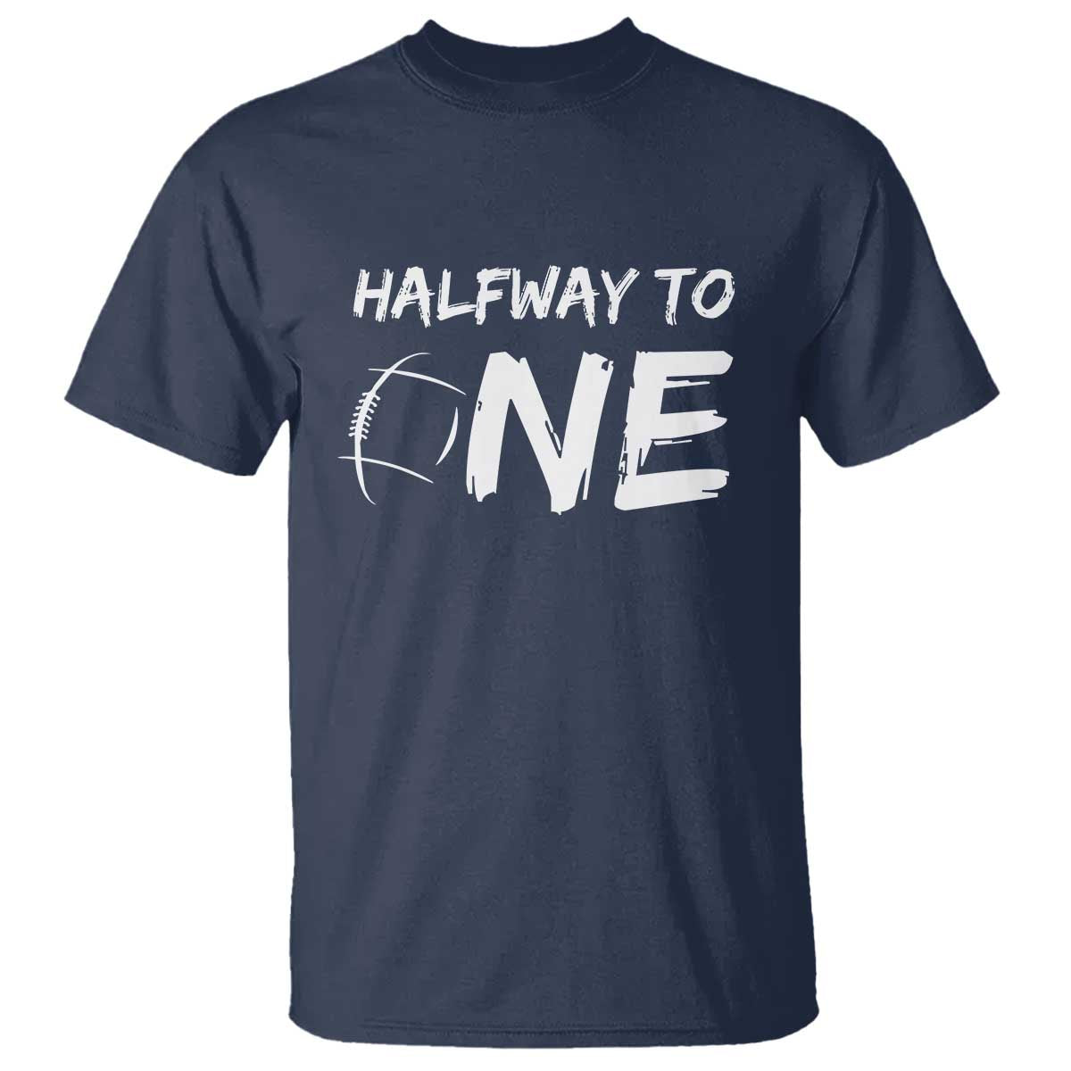 HalfWay To One T Shirt Baby Boy 1/2 Birthday Outfits Football TS10 Navy Print Your Wear