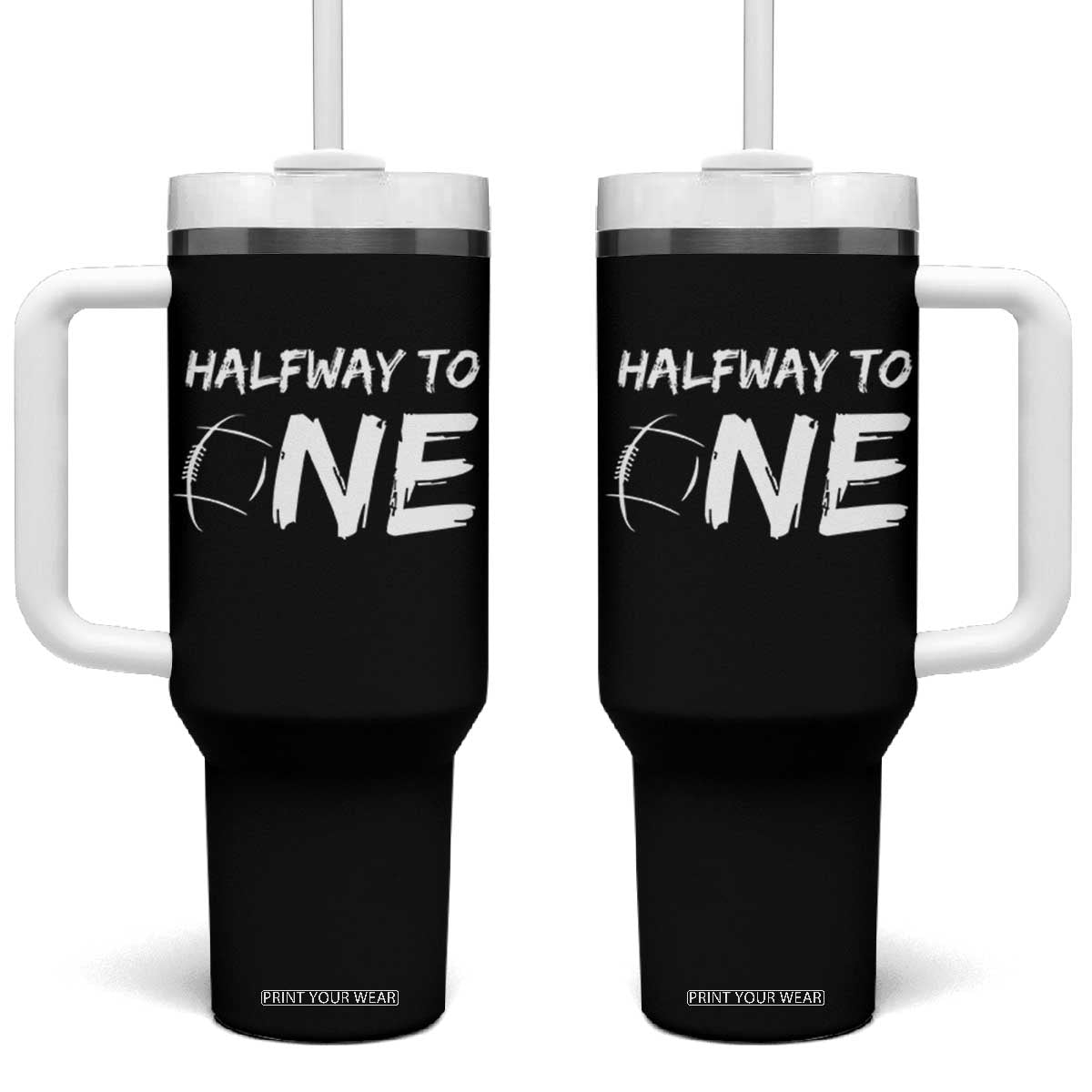 HalfWay To One Tumbler With Handle Baby Boy 1/2 Birthday Outfits Football TS10 One Size: 40 oz Black Print Your Wear