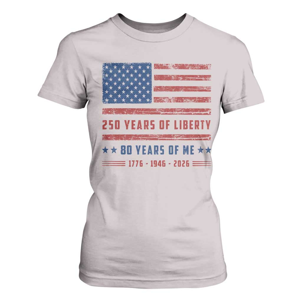 Patriotic 80th Birthday USA 250th Anniversary T Shirt For Women 250 Years of Liberty 1946 80 Year Old Gift