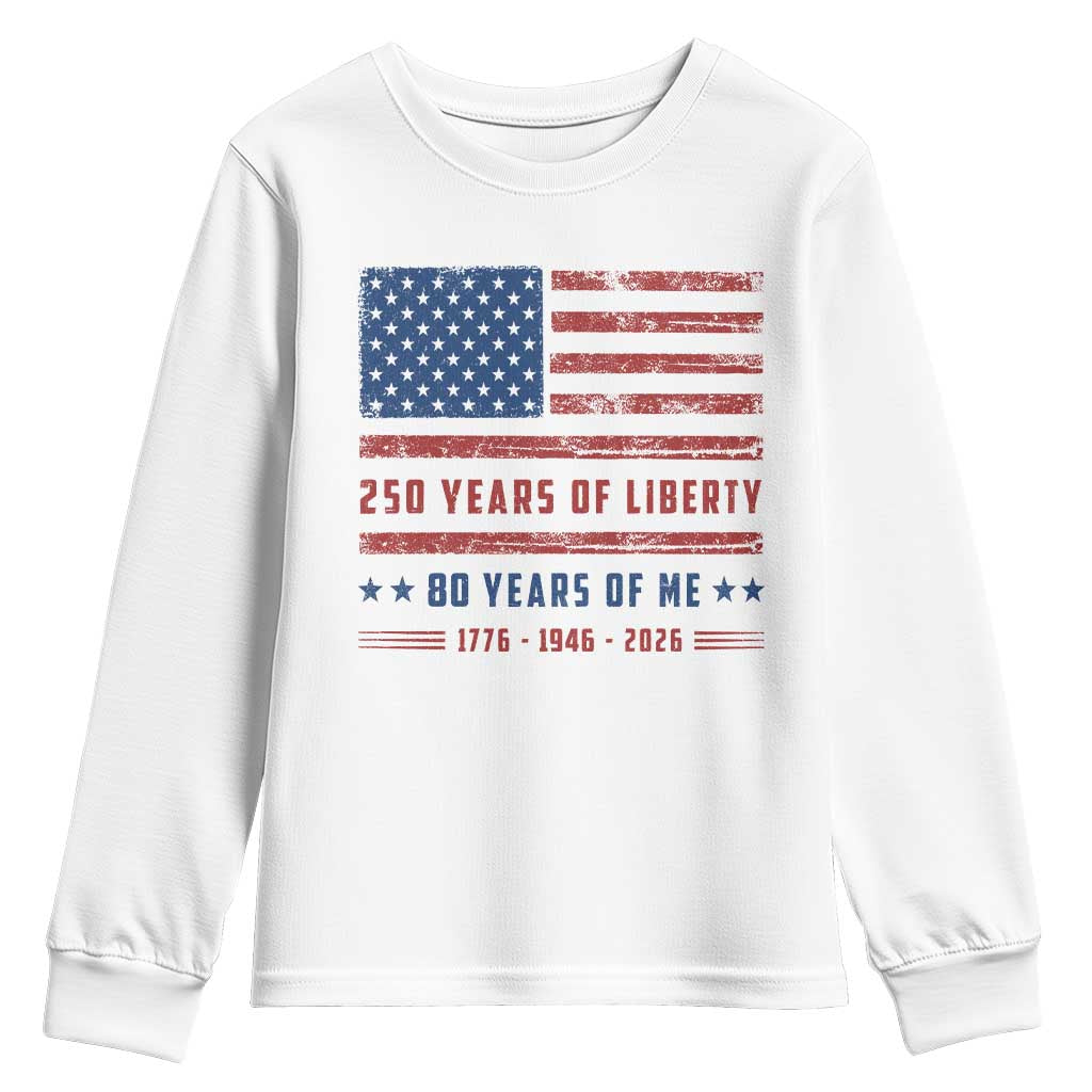 Patriotic 80th Birthday USA 250th Anniversary Youth Sweatshirt 250 Years of Liberty 1946 80 Year Old Gift
