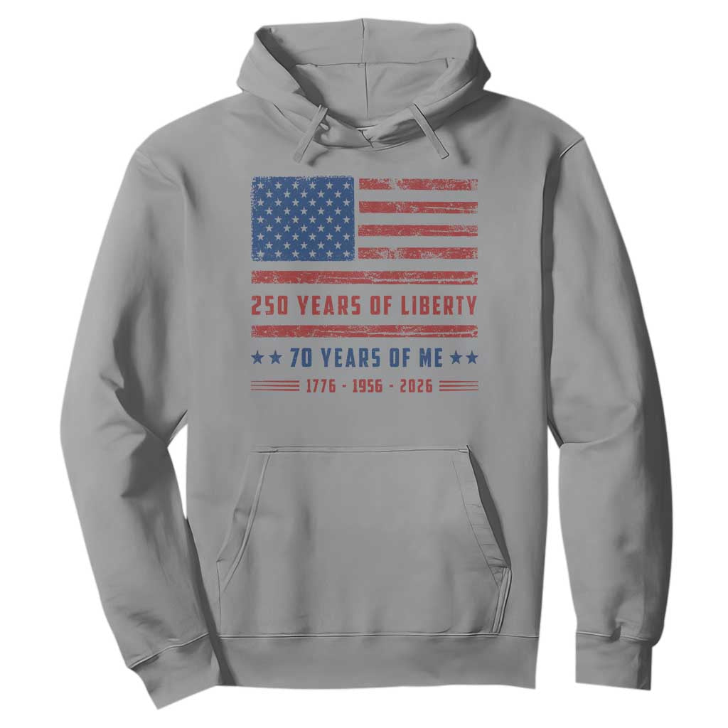 Patriotic 70th Birthday USA 250th Anniversary Hoodie 250 Years of Liberty 1956 70 Year Old Gift