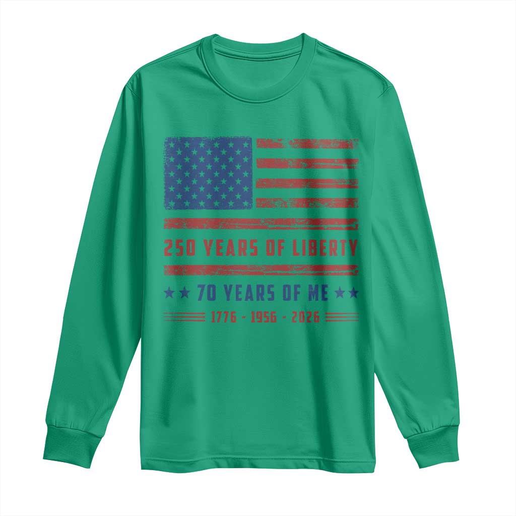 Patriotic 70th Birthday USA 250th Anniversary Long Sleeve Shirt 250 Years of Liberty 1956 70 Year Old Gift