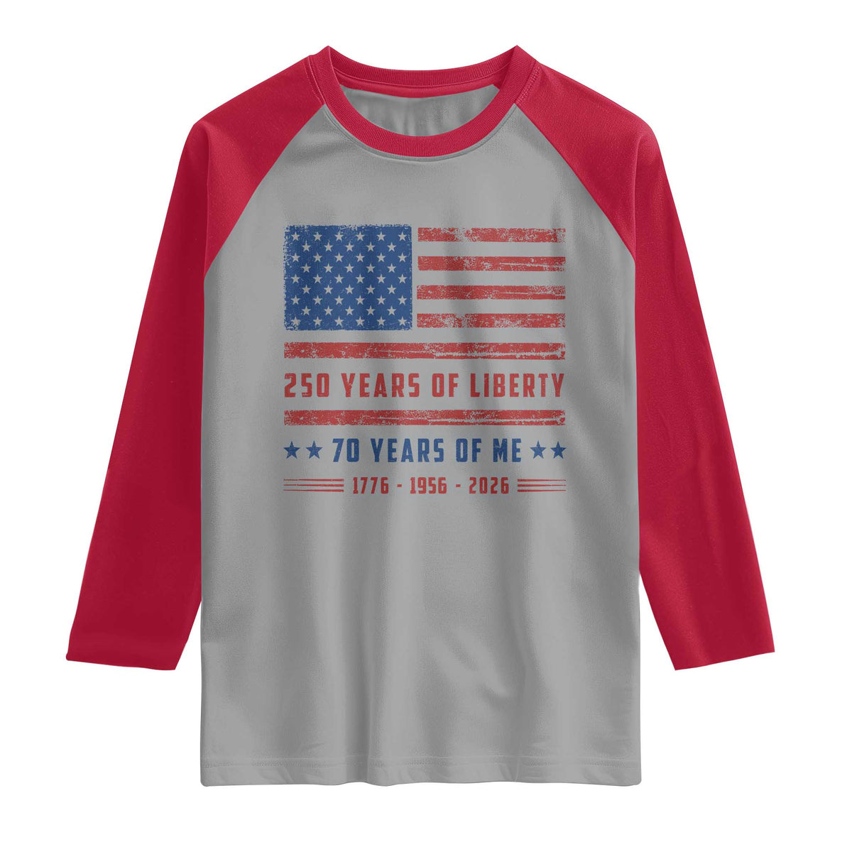 Patriotic 70th Birthday USA 250th Anniversary Raglan Shirt 250 Years of Liberty 1956 70 Year Old Gift
