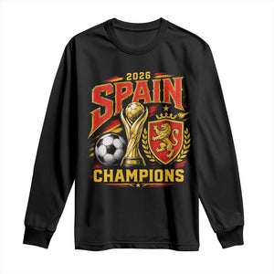 Spain Champions 2026 Long Sleeve Shirt Spanish Soccer Fan Graphic