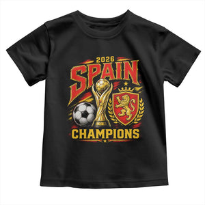 Spain Champions 2026 Toddler T Shirt Spanish Soccer Fan Graphic
