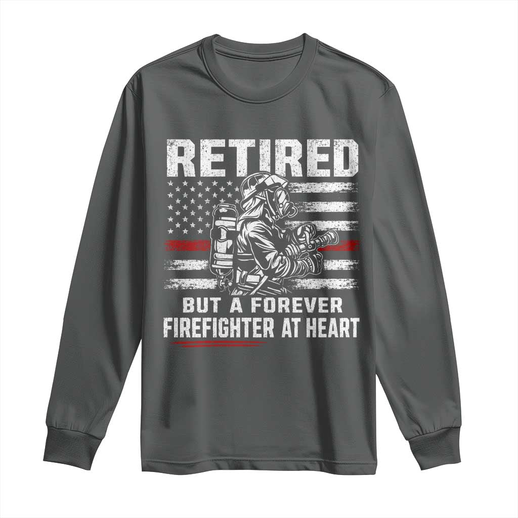 Retired Firefighter Long Sleeve Shirt Fireman Pride 911 Rescue Retirement Gift