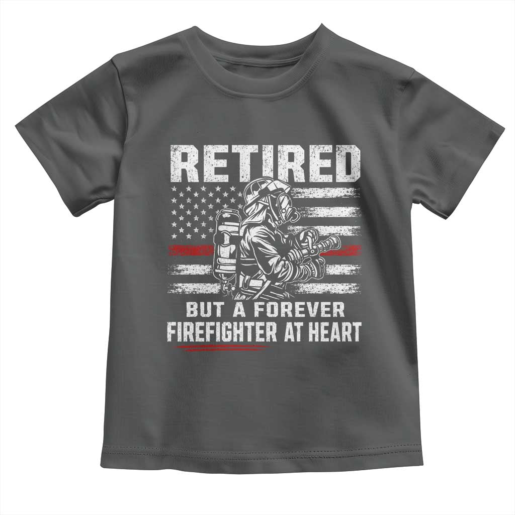Retired Firefighter Toddler T Shirt Fireman Pride 911 Rescue Retirement Gift