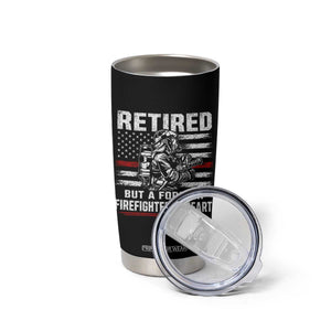 Retired Firefighter Tumbler Cup Fireman Pride 911 Rescue Retirement Gift