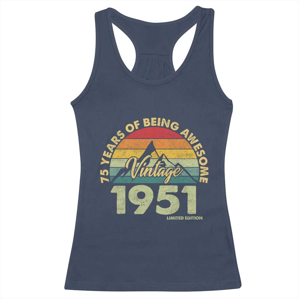 75th Birthday Racerback Tank Top Vintage 1951 Limited Edition 75 Year Old Gift