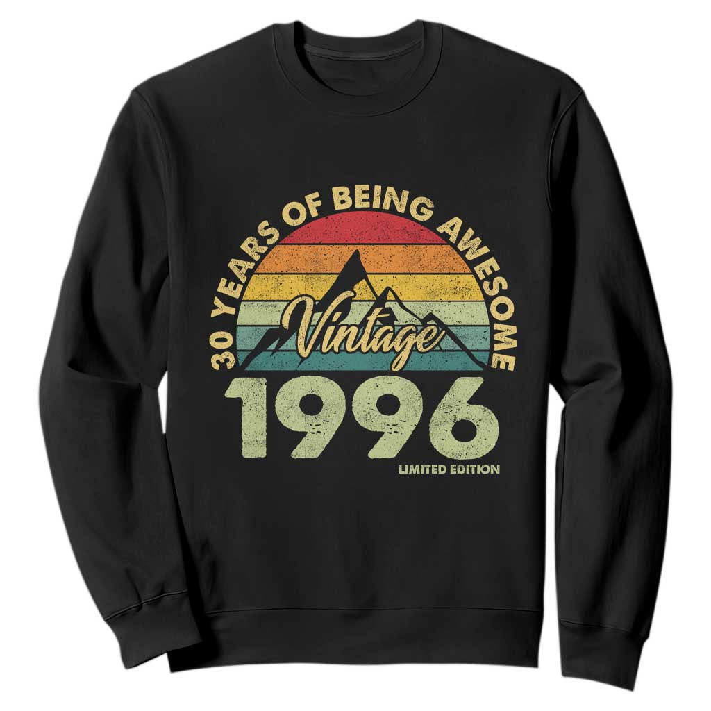 30th Birthday Sweatshirt Vintage 1996 Limited Edition 30 Year Old Gift