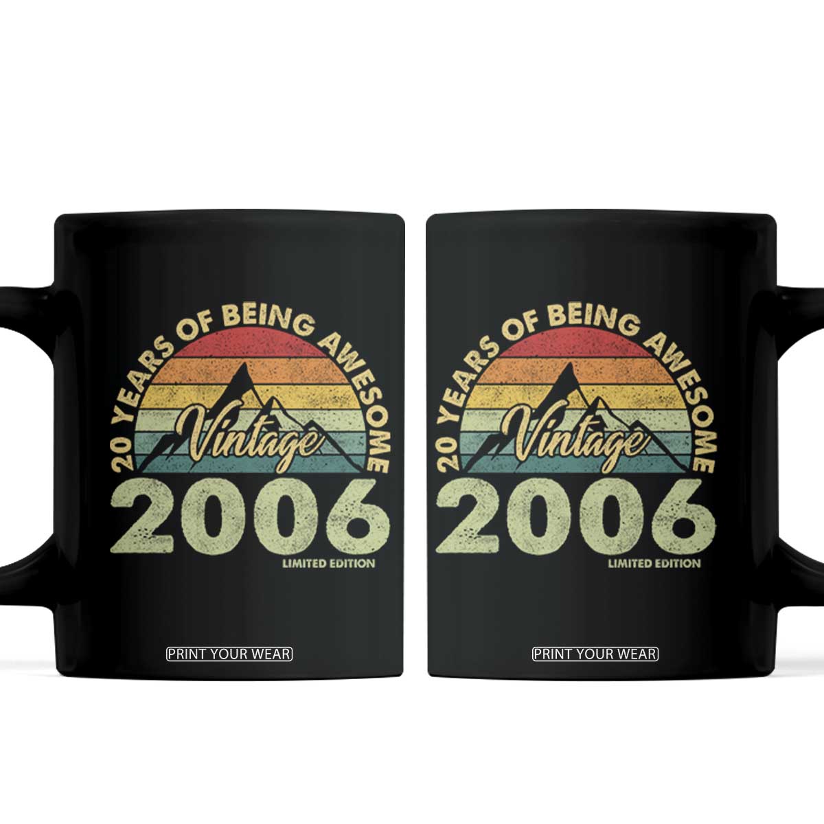 20th Birthday Coffee Mug Vintage 2006 Limited Edition 20 Year Old Gift TS10 Black Print Your Wear