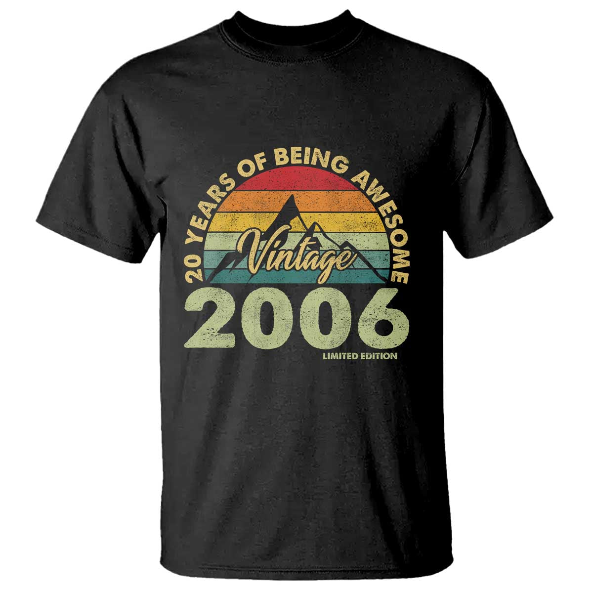 20th Birthday T Shirt Vintage 2006 Limited Edition 20 Year Old Gift TS10 Black Print Your Wear