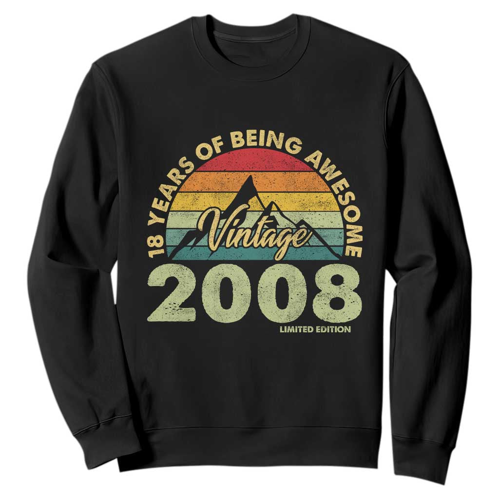 18th Birthday Sweatshirt Vintage 2008 Limited Edition 18 Year Old Gift TS10 Black Print Your Wear