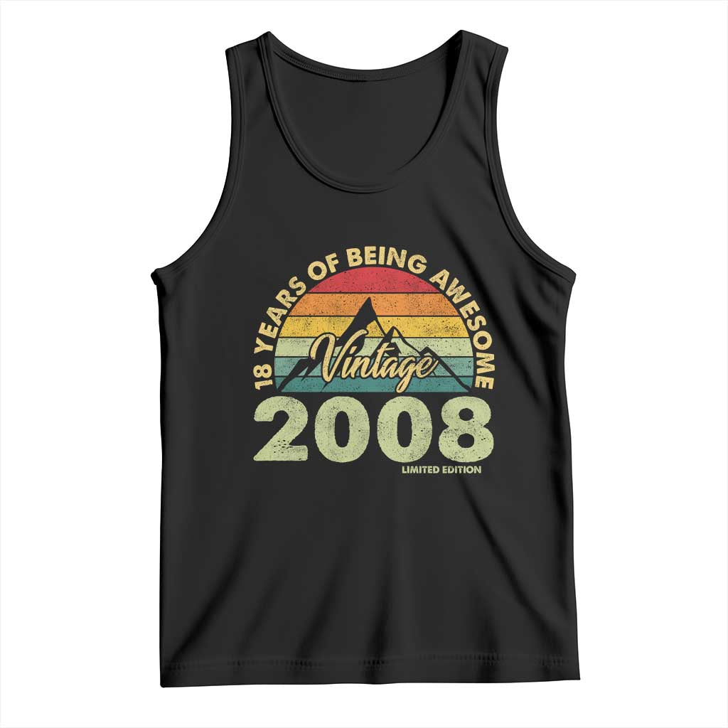 18th Birthday Tank Top Vintage 2008 Limited Edition 18 Year Old Gift TS10 Black Print Your Wear
