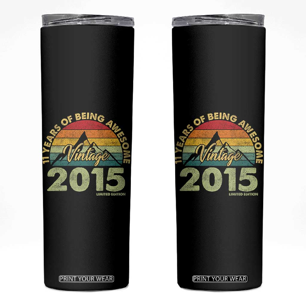 11th Birthday Skinny Tumbler Vintage 2015 Limited Edition 11 Year Old Gift