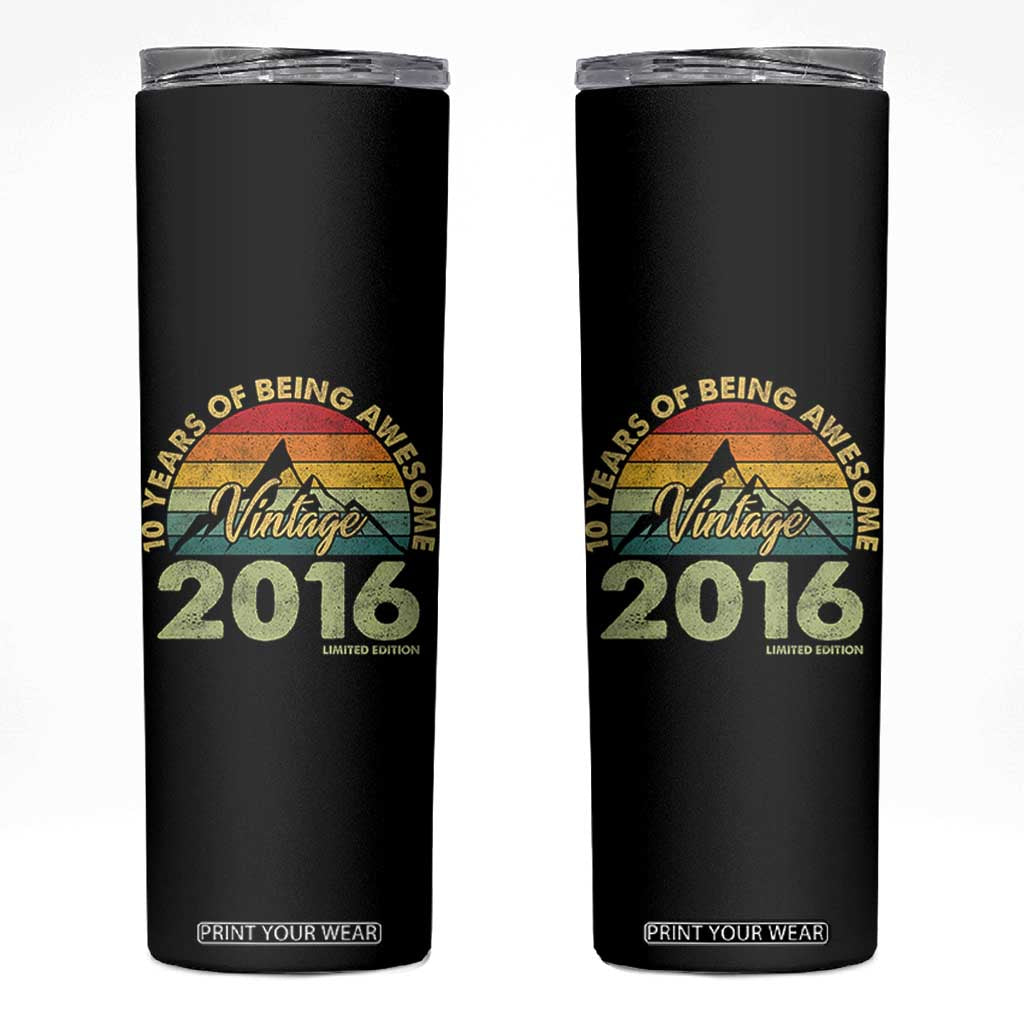 10th Birthday Skinny Tumbler Vintage 2016 Limited Edition 10 Year Old Bday Gift TS10 Black Print Your Wear