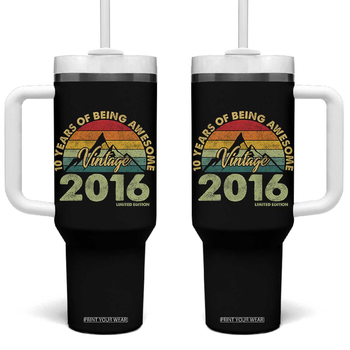 10th Birthday Tumbler With Handle Vintage 2016 Limited Edition 10 Year Old Bday Gift TS10 One Size: 40 oz Black Print Your Wear