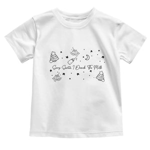 Sorry Santa I Drank The Milk Toddler T Shirt Newborn Baby First Xmas TS10 White Print Your Wear