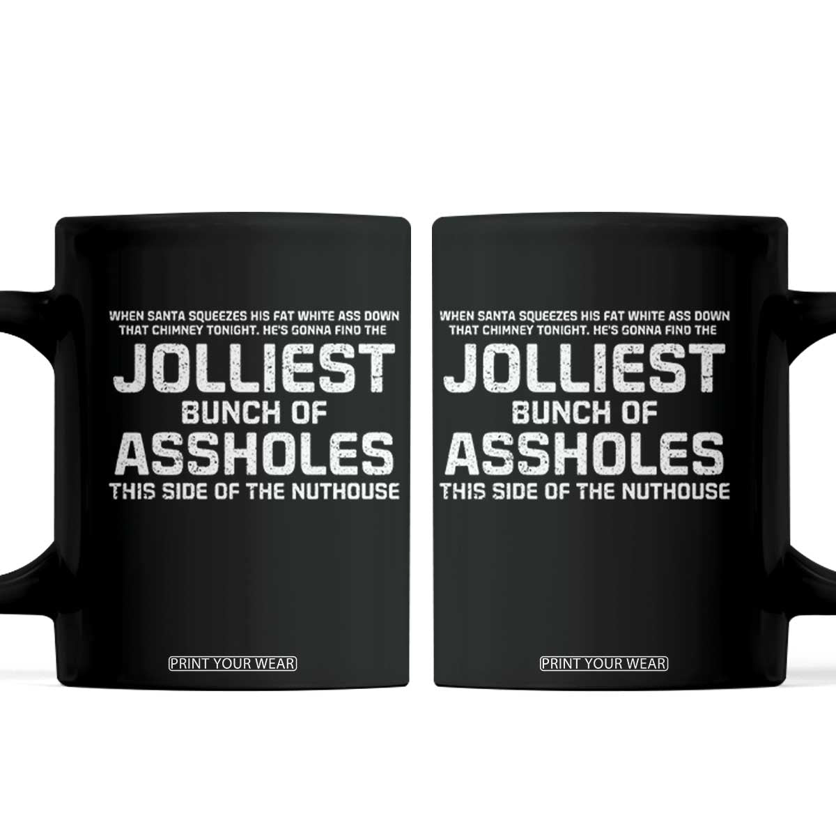 Funny Christmas Coffee Mug Jolliest Bunch of A-Holes Xmas Vacation TS10 Black Print Your Wear