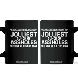 Funny Christmas Coffee Mug Jolliest Bunch of A-Holes Xmas Vacation TS10 Black Print Your Wear