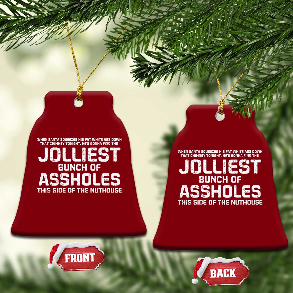 Funny Christmas Ceramic Ornament Jolliest Bunch of A-Holes Xmas Vacation TS10 Print Your Wear