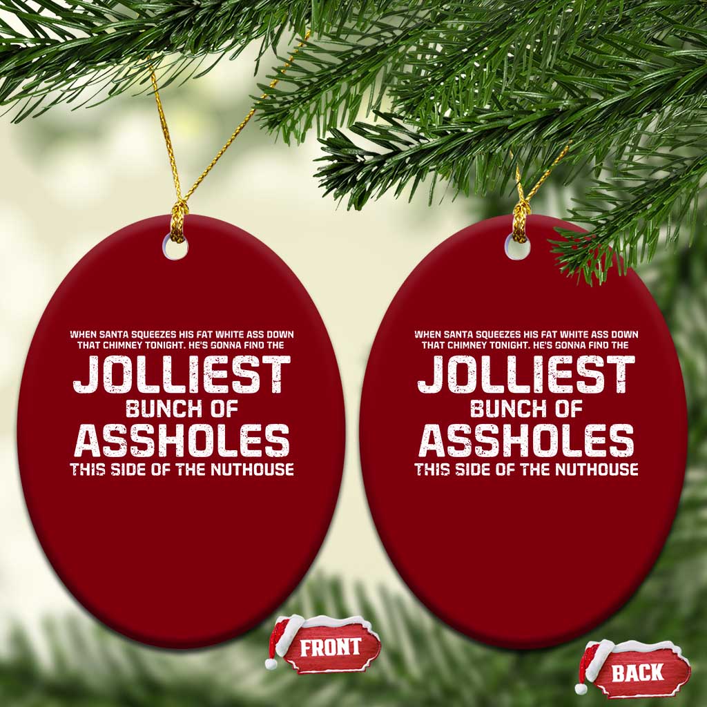 Funny Christmas Ceramic Ornament Jolliest Bunch of A-Holes Xmas Vacation TS10 Print Your Wear
