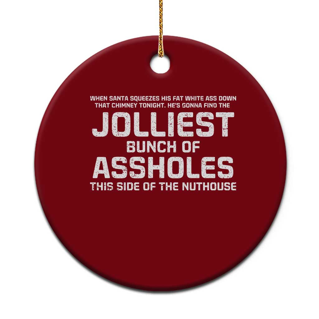 Funny Christmas Ceramic Ornament Jolliest Bunch of A-Holes Xmas Vacation TS10 1pc Red Print Your Wear