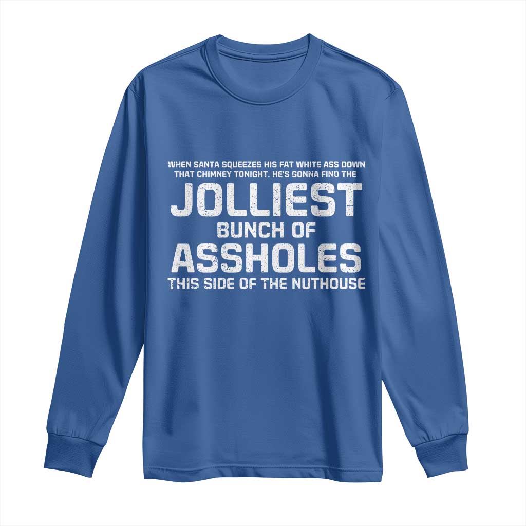 Funny Christmas Long Sleeve Shirt Jolliest Bunch of A-Holes Xmas Vacation TS10 Royal Blue Print Your Wear