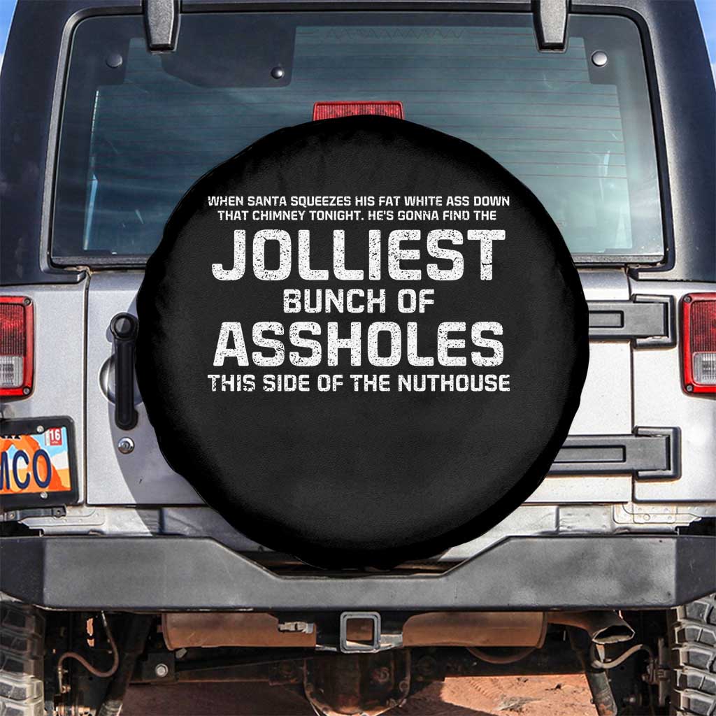 Funny Christmas Spare Tire Cover Jolliest Bunch of A-Holes Xmas Vacation TS10 No hole Black Print Your Wear