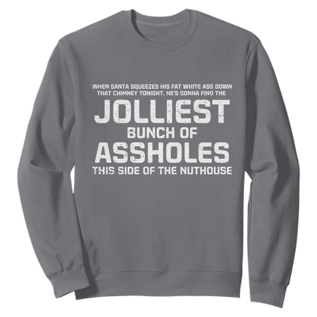 Funny Christmas Sweatshirt Jolliest Bunch of A-Holes Xmas Vacation TS10 Charcoal Print Your Wear